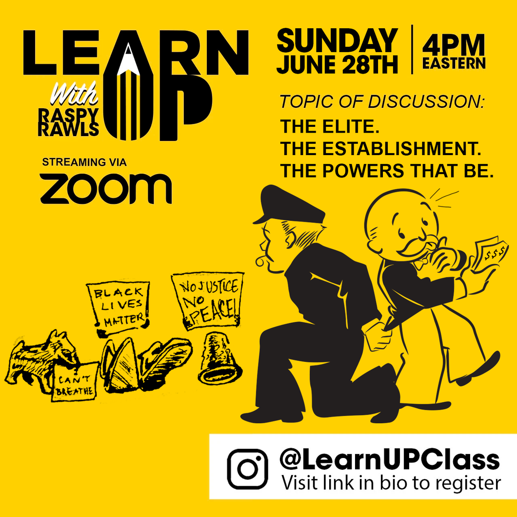 Learn UP Class: The Elite. The Establishment. The Powers That Be.